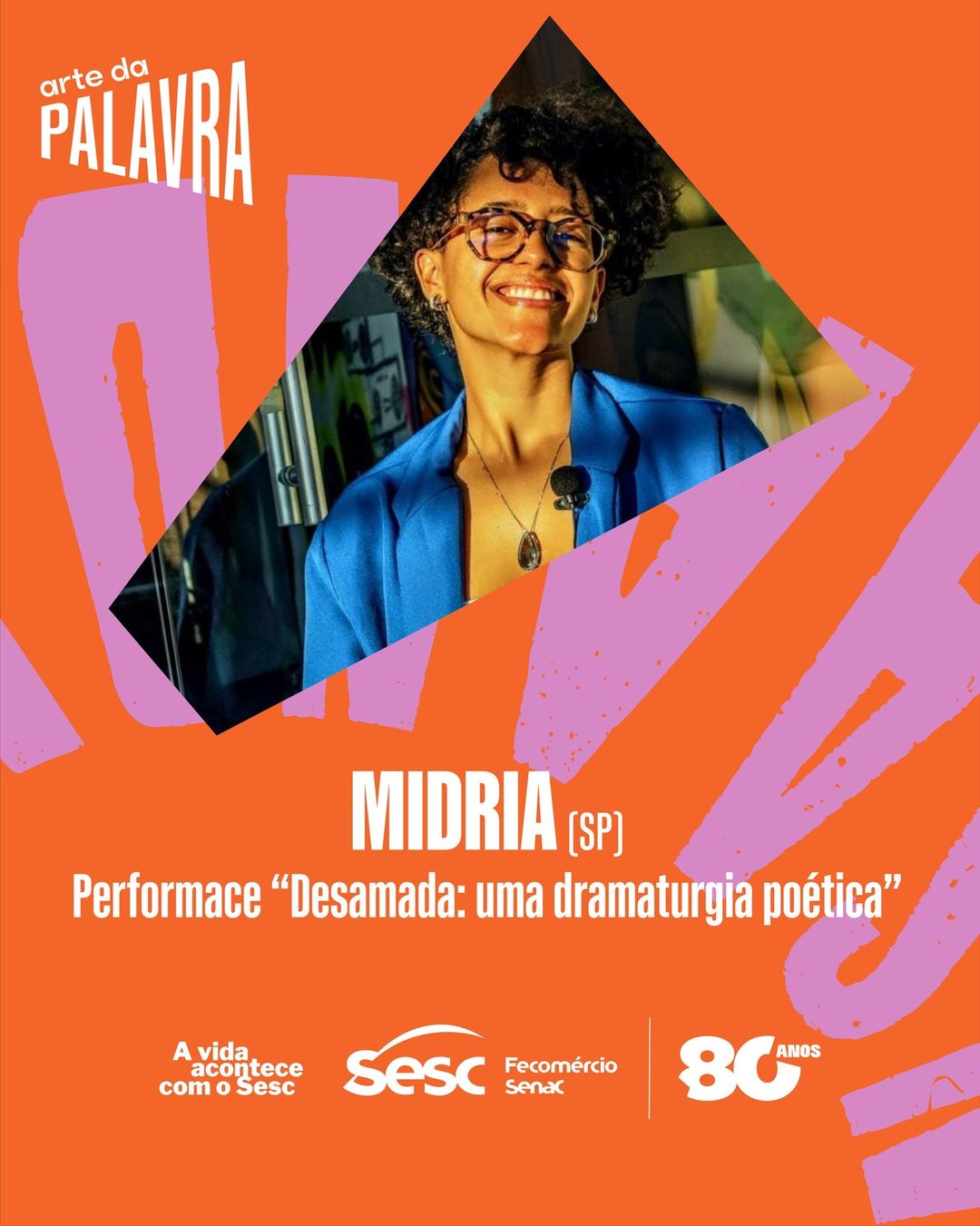 Flyer: Midria (SP) – Performance: “Desamada: uma dramaturgia poética”